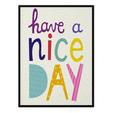 Póster Have A Nice Day