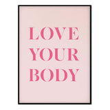 Póster Love your body